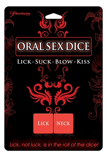 Lick-Suck-Blow-Kiss all luck is in the roll of the dice