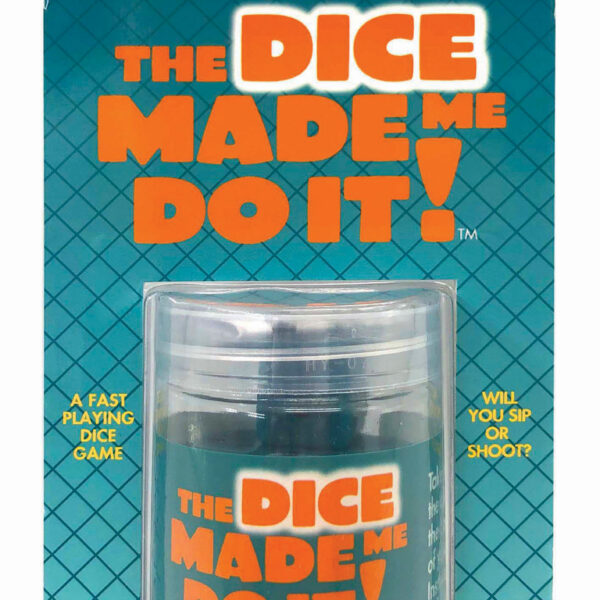 The Dice Made Me Do It- Drinking Edition